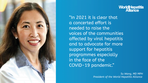 Mensaje de Su Wang, presidenta de la World Hepatitis Alliance (WHA) con motivo del Día Mundial de la Hepatitis 2021
